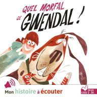 Quel morfal, ce Gwendal !