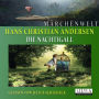 Die Nachtigall: Der Garten des Paradieses, Die Nachtigall, Es ist ganz gewiss, Das Gänseblümchen.