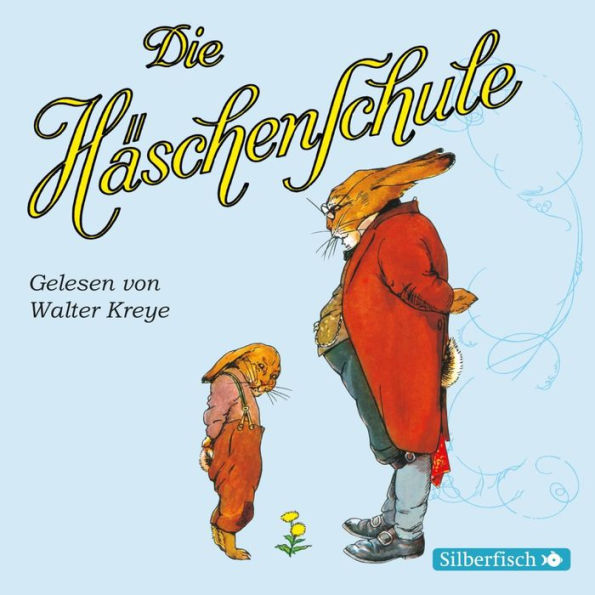 Die Häschenschule: Alle Geschichten aus dem großen Sammelband (Abridged)