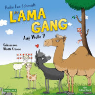 Die Lama-Gang. Mit Herz & Spucke 2: Auf Wolle 7 (Abridged)
