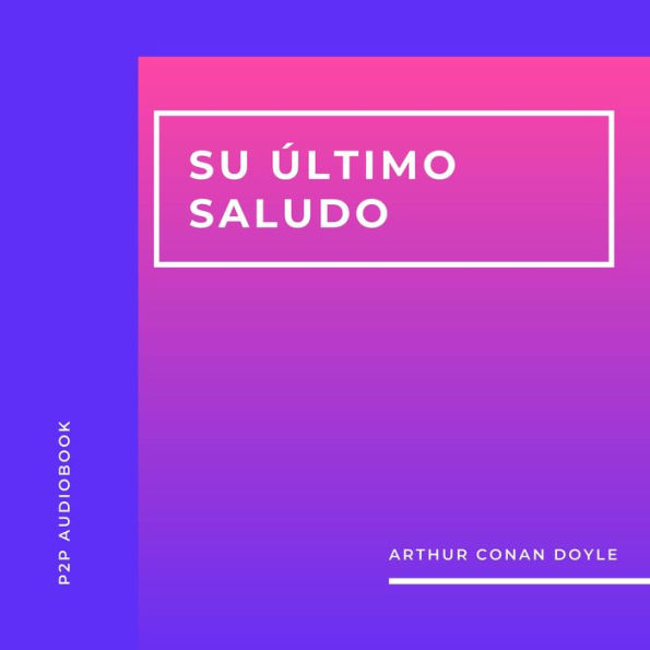 Su Último Saludo (Completo)