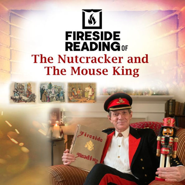 Fireside Reading of The Nutcracker and The Mouse King