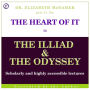 The Heart of It: The Illiad and The Odyssey