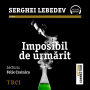 Imposibil de urm¿rit