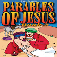 Parables of Jesus Book 2