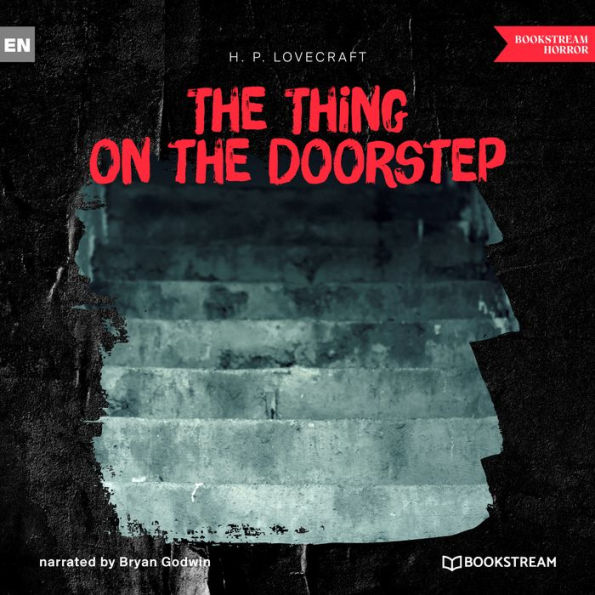 Thing on the Doorstep, The (Unabridged)