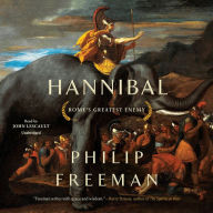 Hannibal: Rome's Greatest Enemy