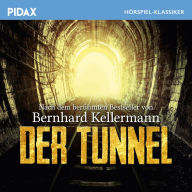 Der Tunnel