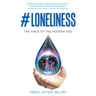 #Loneliness: The Virus of The Modern Age