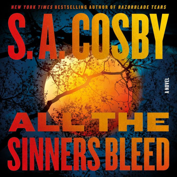 All the Sinners Bleed: A Novel