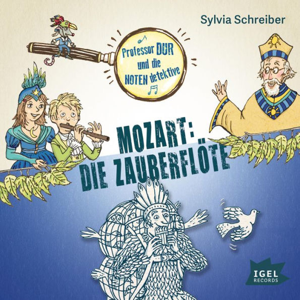 Professor Dur und die Notendetektive. Die Zauberflöte (Abridged)