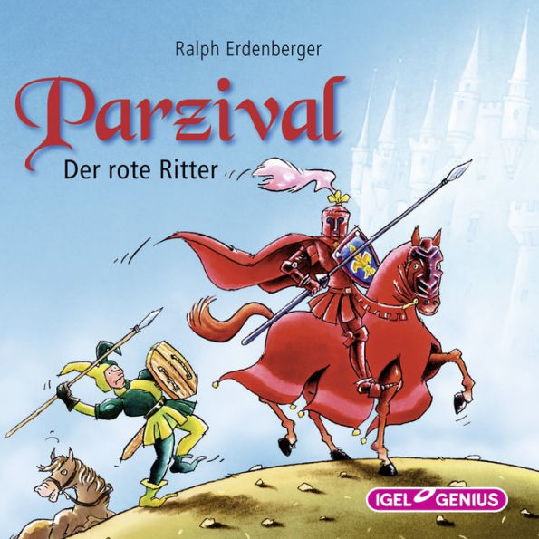 Parzival. Der rote Ritter (Abridged)
