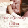 Pride and Sensuality: A Darcy and Elizabeth Short Story