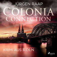 Colonia Connection - Krimi aus Köln