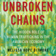 Unbroken Chains: The Hidden Role of Human Trafficking in the American Economy