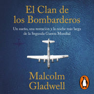 El clan de los bombarderos: Un sueño, una tentación y la noche más larga de la Segunda Guerra Mundial (The Bomber Mafia)