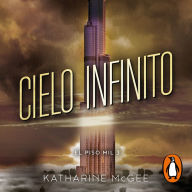 Cielo infinito (El piso mil 3) / The Towering Sky