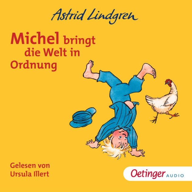 Michel bringt die Welt in Ordnung by Astrid Lindgren, Ursula Illert 2940175221719 Audiobook Michel bringt die Welt in Ordnung by Astrid Lindgren, Ursula Illert 2940175221719 Audiobook