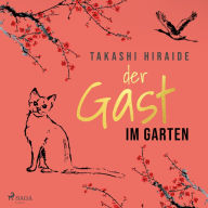 Der Gast im Garten