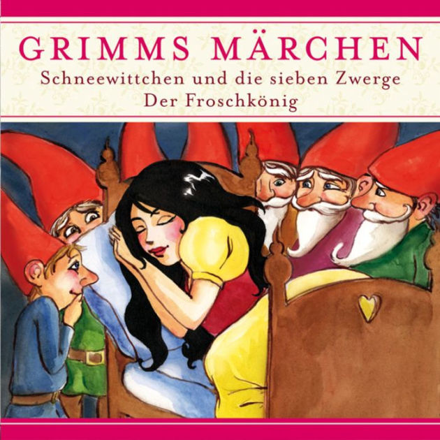 Grimms Märchen, Schneewittchen Und Die Sieben Zwerge/ Der Froschkönig ...