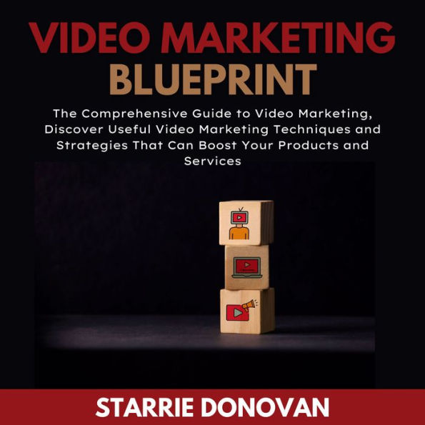 Video Marketing Blueprint