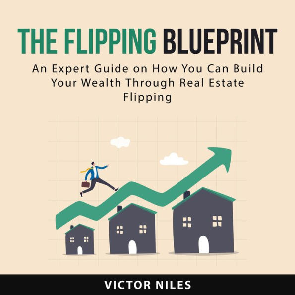 The Flipping Blueprint