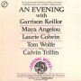 An Evening With Garrison Keillor, Maya Angelou, Laurie Colwin, Tom Wolfe and Calvin Trillin