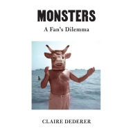 Monsters: A Fan's Dilemma