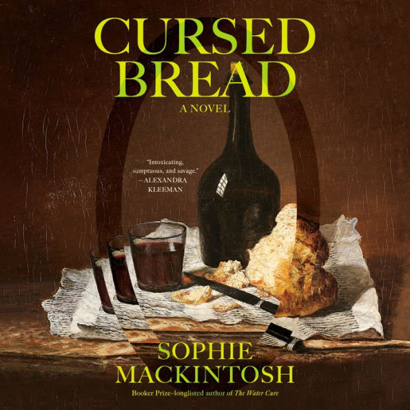 Cursed Bread: A Novel