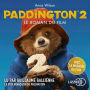 Paddington 2: le roman du film