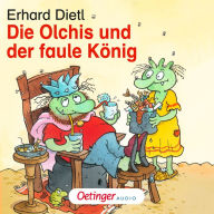 Die Olchis und der faule König: Hörspiel (Abridged)