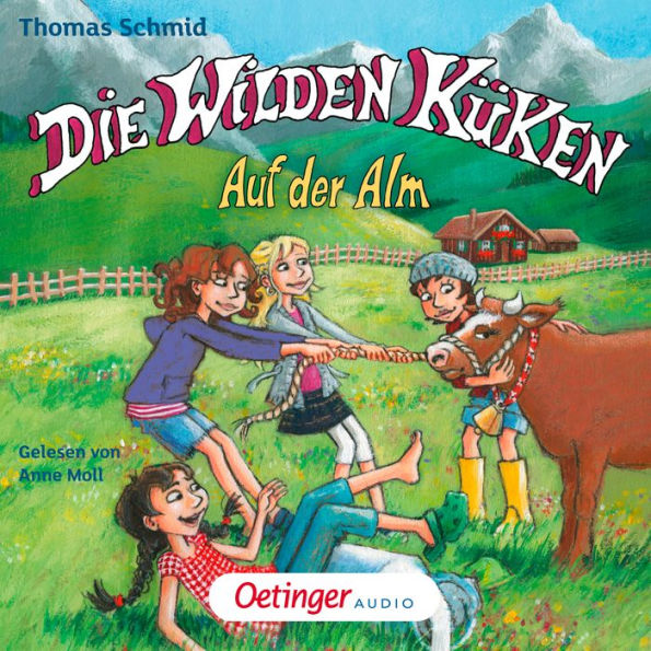 Die Wilden Küken 8. Auf der Alm: Gekürzte Lesung (Abridged)