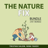 The Nature Fix Bundle, 2 in 1 Bundle: Nature's Best Hope and Speed and Scale