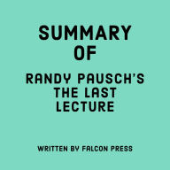 Summary of Randy Pausch's The Last Lecture