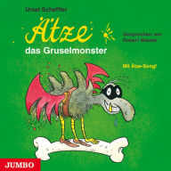 Ätze, das Gruselmonster (Abridged)