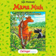 Mama Muh und der Kletterbaum: Hörspiel (Abridged)