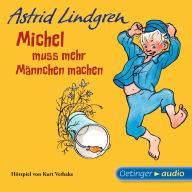 Michel aus Lönneberga 2. Michel muss mehr Männchen machen (Abridged)