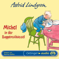 Michel aus Lönneberga 1. Michel in der Suppenschüssel