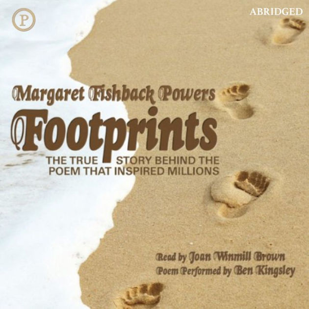 Footprints The True Story behind the Poem That Inspired Millions by Margaret Powers, Joan