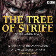 The Tree of Strife: A BBC Radio 4 Icelandic Saga full-cast dramatisation