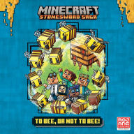 To Bee, Or Not to Bee! (Minecraft Stonesword Saga #4)