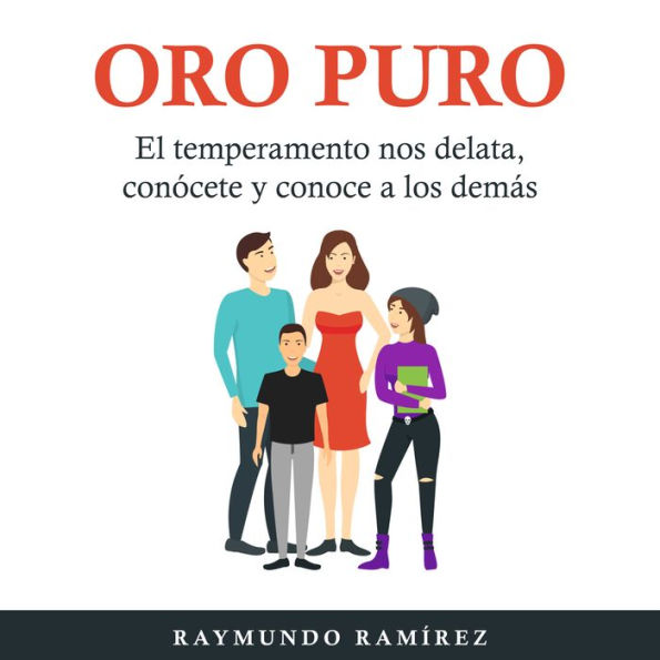 ORO PURO: El temperamento nos delata, conócete y conoce a los demás