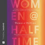 Women at Halftime: A Guide to Reigniting Dreams and Finding Renewed Joy and Purpose in Your Next Season