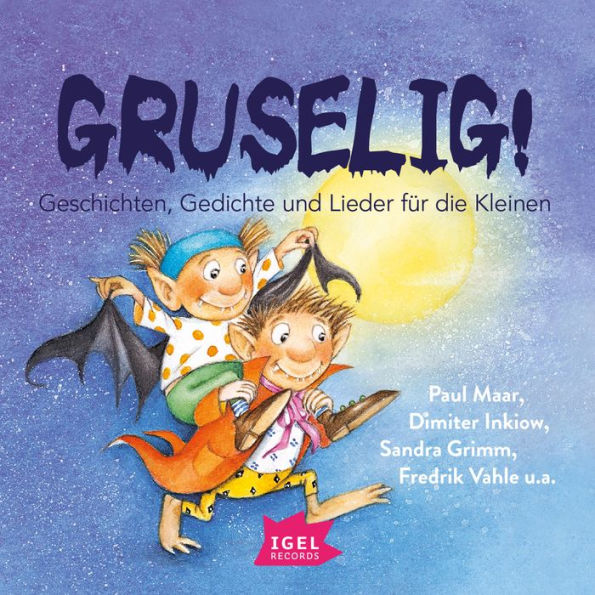 Gruselig! Geschichten, Gedichte und Lieder für die Kleinen (Abridged)