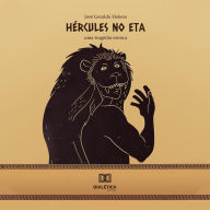 Hércules no Eta: uma tragédia estoica (Abridged)