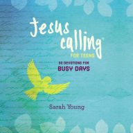 Jesus Calling for Teens: 50 Devotions for Busy Days