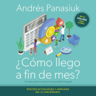 ¿Cómo llego a fin de mes? Edición del 25º Aniversario: Un plan práctico hacia la prosperidad integral