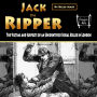 Jack the Ripper: The Victims and Suspects of an Unidentified Serial Killer in London
