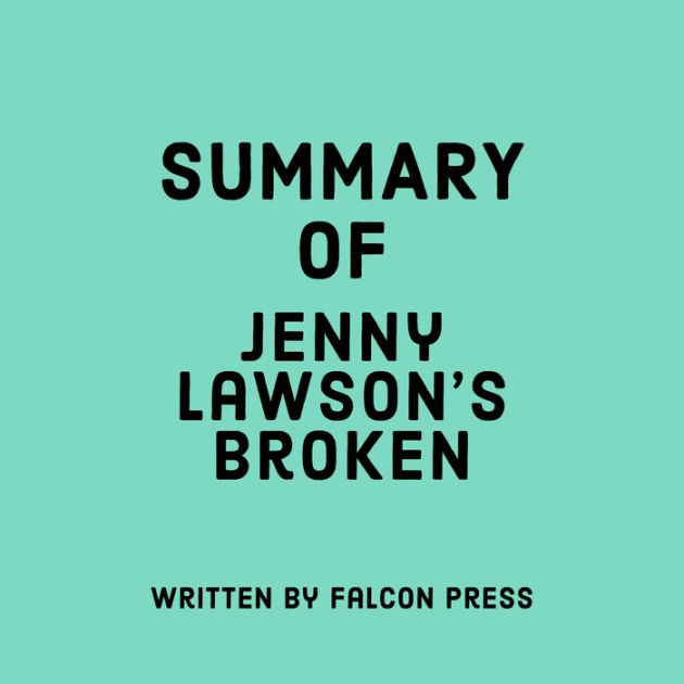Summary of Jenny Lawson's Broken by Falcon Press, Tabitha Mixon