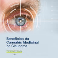 Benefícios da cannabis medicinal no glaucoma